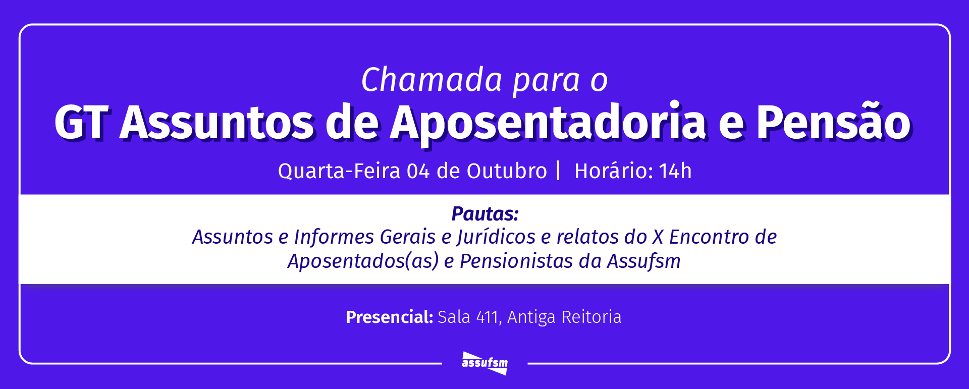 GT Assuntos de Aposentadoria e Pensão tem encontro marcado para 4 de outubro