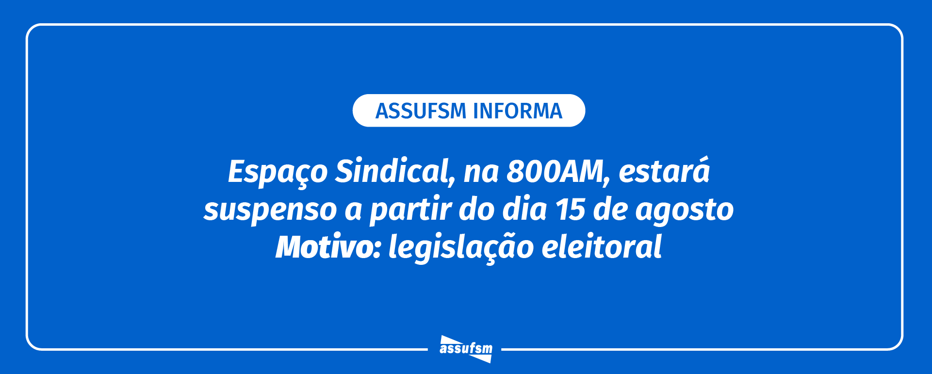 Assufsm informa: Está encerrada a retirada de convites para o Baile do(a) Servidor(a)
