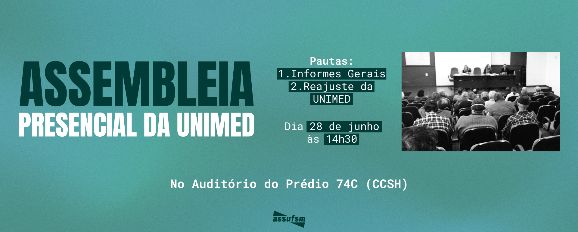 ATENÇÃO TAE Filiado(a): Assufsm realiza 2ª Assembleia Presencial para debater sobre o Plano de Saúde da UNIMED em 28 de junho