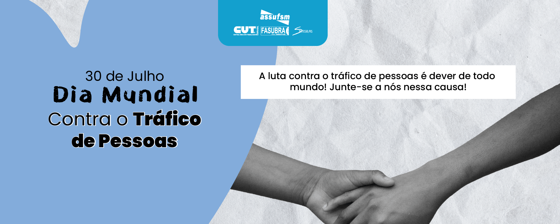 30 de julho – Dia Mundial Contra o Tráfico de Pessoas
