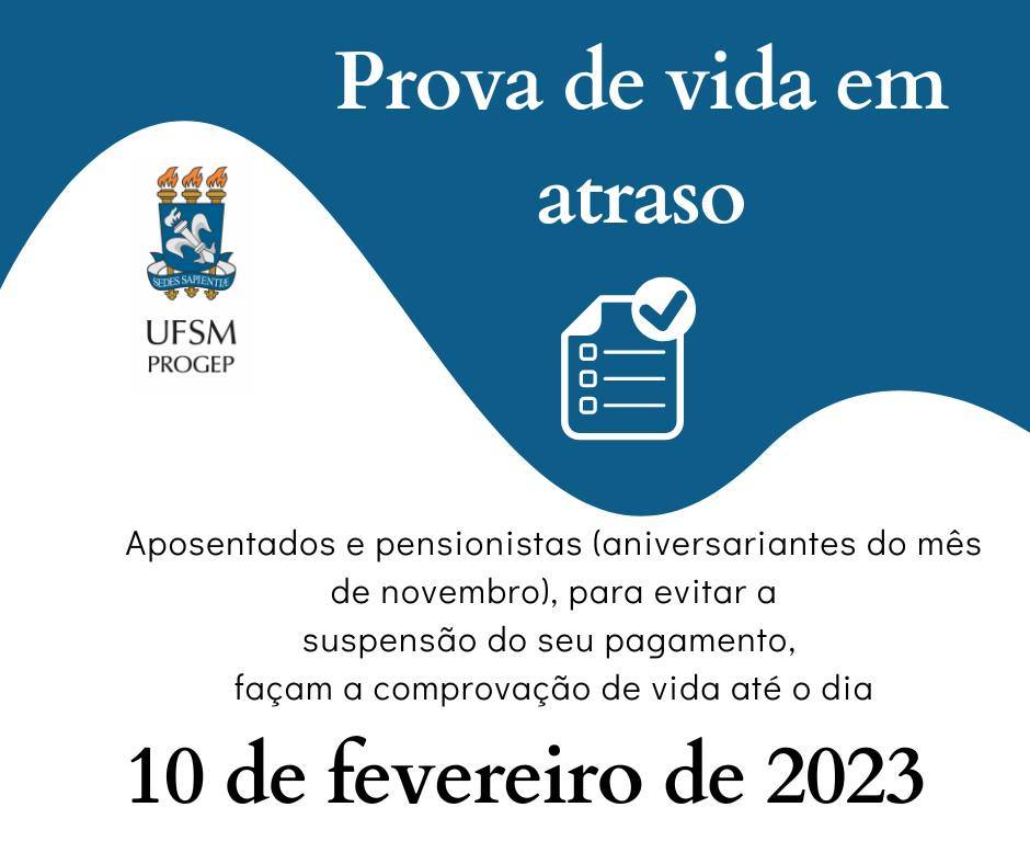Aniversariantes do mês de novembro com prova de vida em atraso tem até o dia 10/02 para regularizar a situação