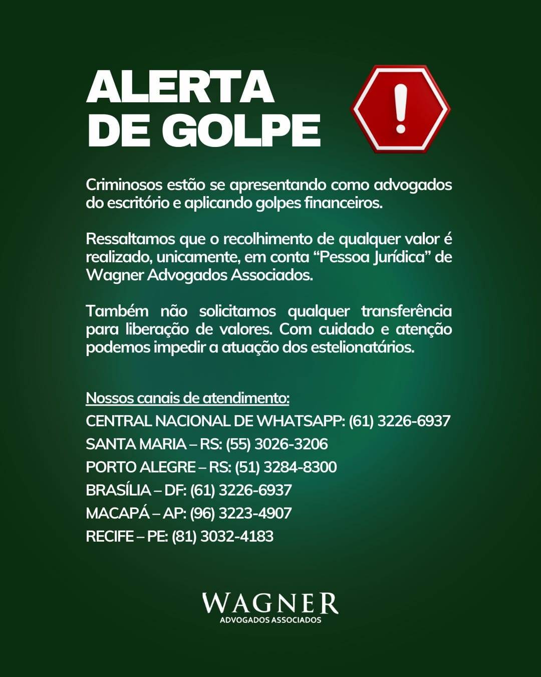 Wagner Advogados Associados alerta para golpes em nome do escritório
