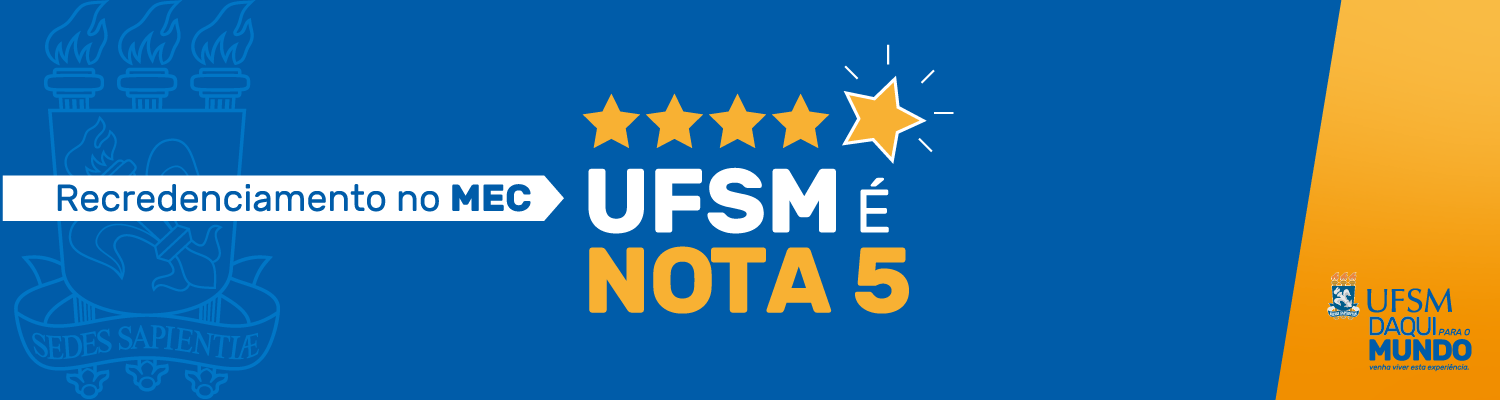 Conceito 5: UFSM tirou nota máxima em todos os quesitos avaliados pelo MEC