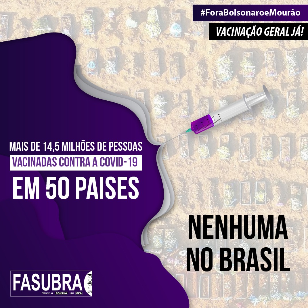 A vida não pode esperar – Brasil segue atrás de 50 países na vacinação contra a Covid-19