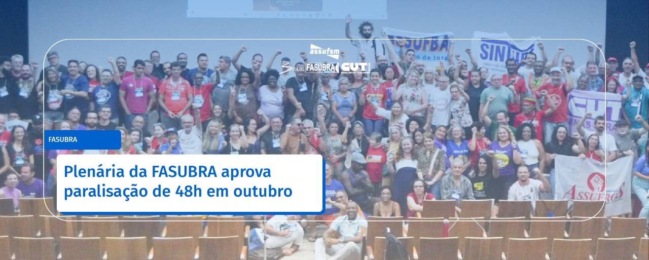 Plenária da Fasubra aprova paralisação de 48 horas