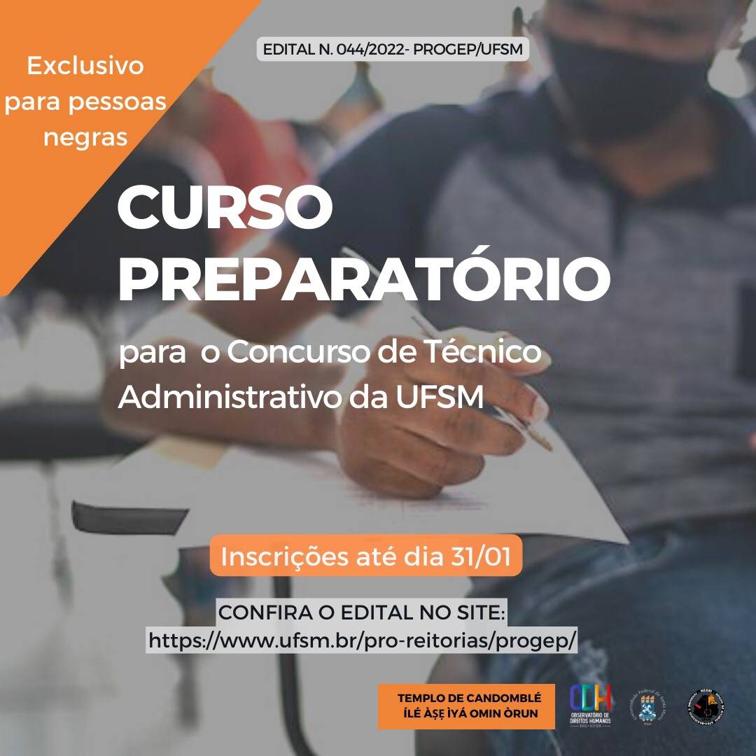 Curso vai preparar pessoas negras para concurso Técnico Administrativo em Educação da UFSM; inscrições encerram em 31/01