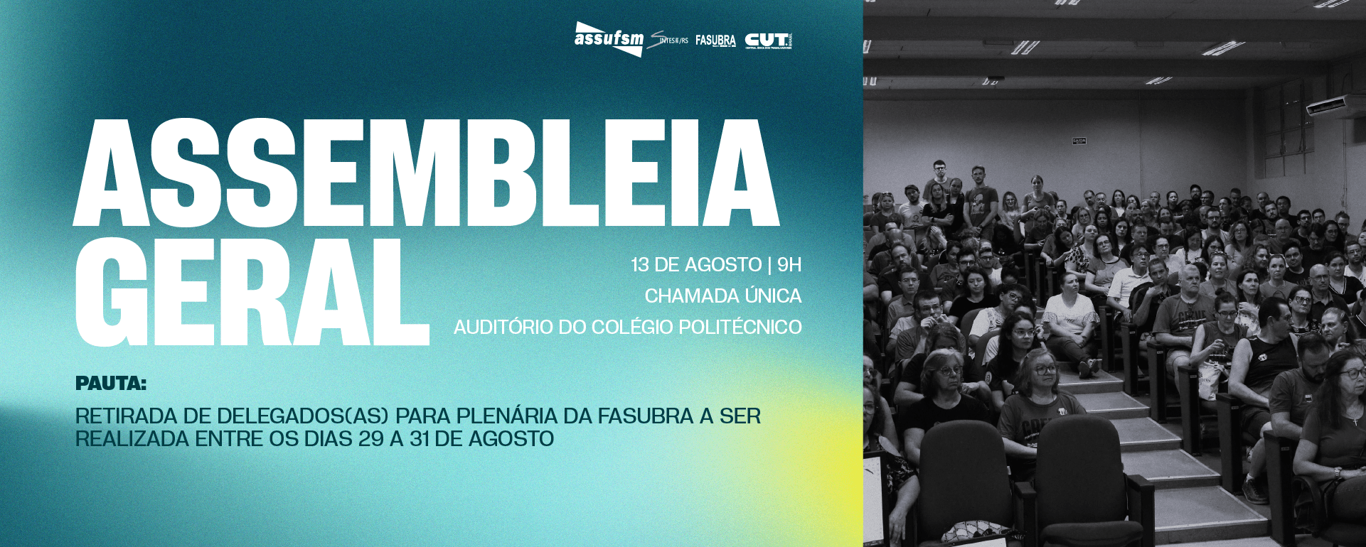 Assufsm chama para Assembleia Geral na próxima quarta-feira (13), para retirada de delegados(as) para Plenária da Fasubra
