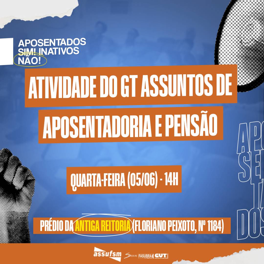 GT Assuntos de Aposentadoria e Pensão se reúne na próxima quarta-feira (05)
