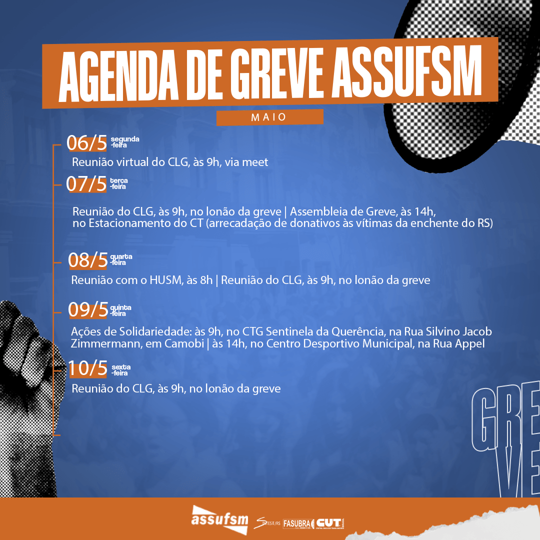 Veja a agenda da greve para a semana de 6 a 10 de maio