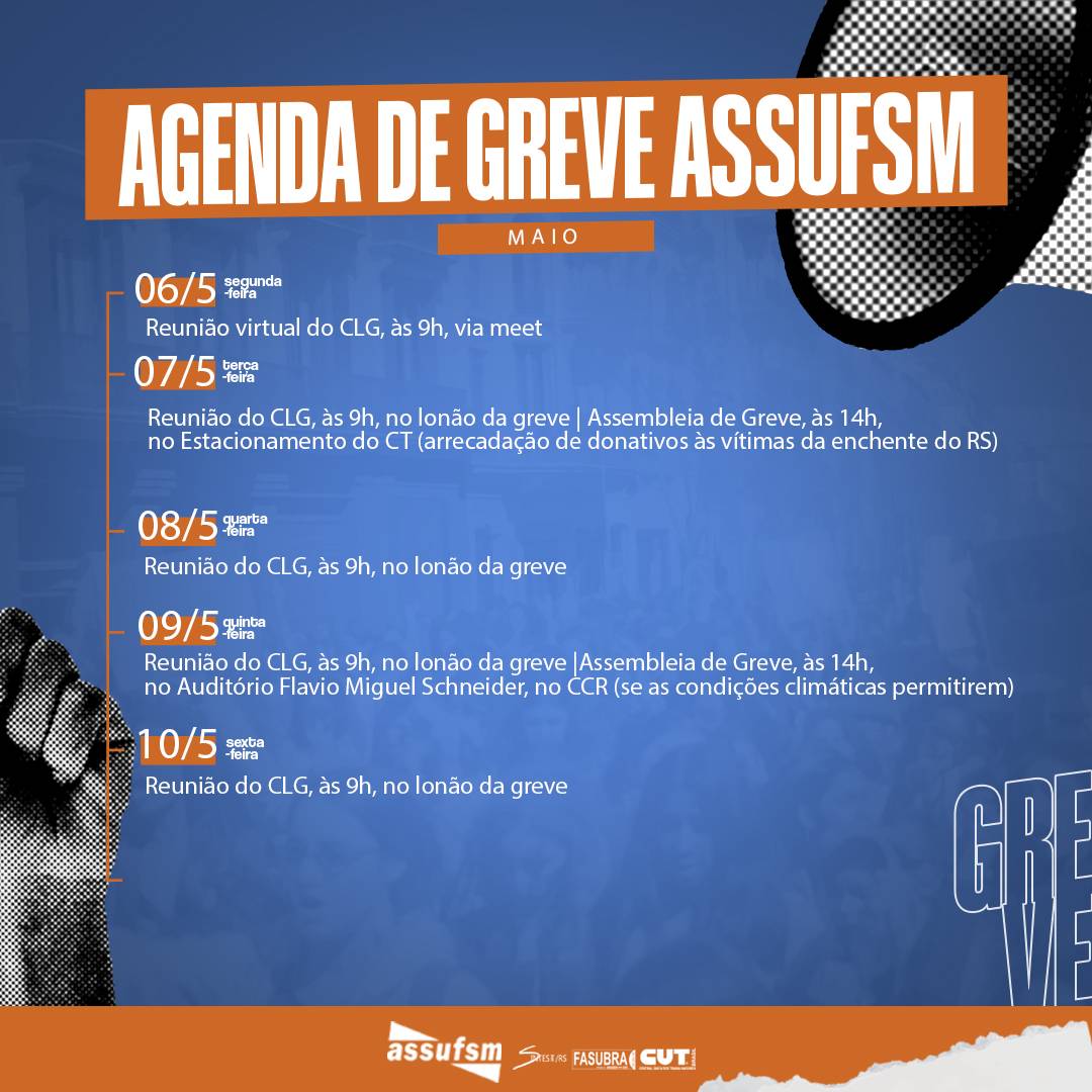 Veja a agenda da greve para a semana de 6 a 10 de maio