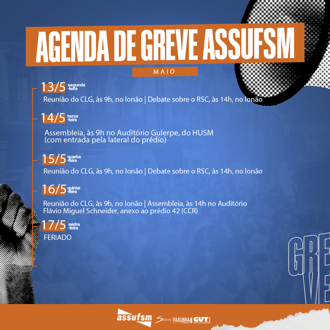 Veja a agenda da greve para a semana de 13 a 16 de maio