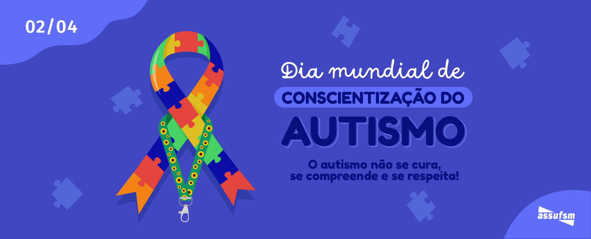 2 de abril – Dia Mundial da Conscientização do Autismo