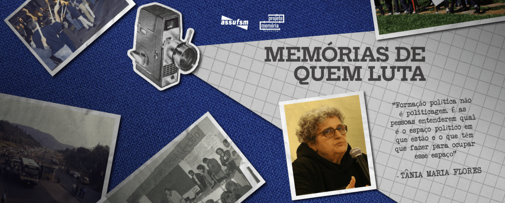 Assufsm lança segundo episódio da série “Memórias de Quem Luta” do Projeto Memória, com participação de Tânia Flores