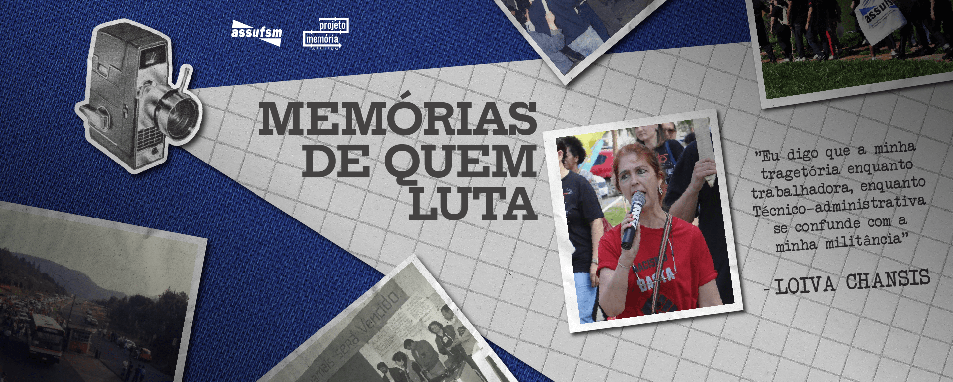 Assufsm lança primeiro episódio da série “Memórias de Quem Luta” do Projeto Memória, com participação de Loiva Chansis