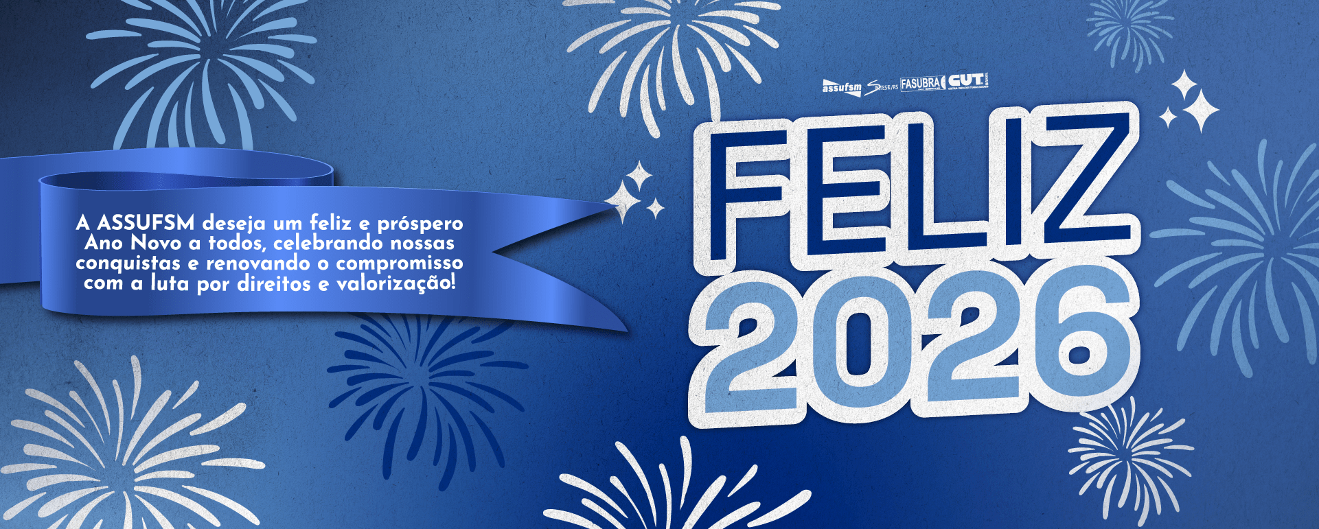 Assufsm deseja a toda a categoria um feliz e próspero 2026