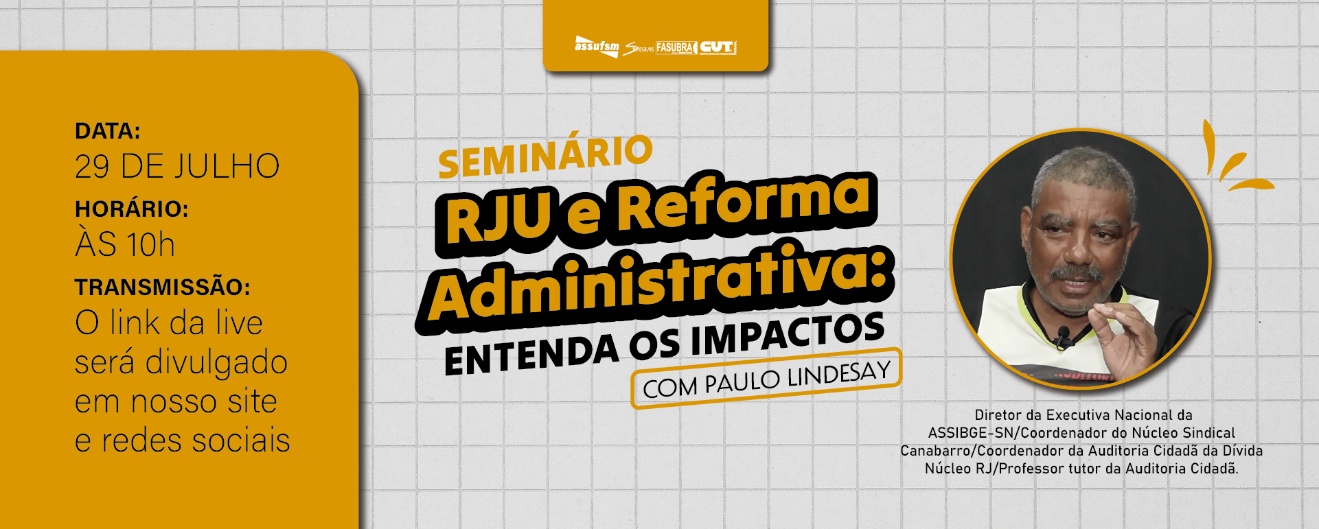 Assufsm promove seminário sobre impactos da Reforma Administrativa no serviço público com Coordenador da ACD do Rio de Janeiro Paulo Lindesay