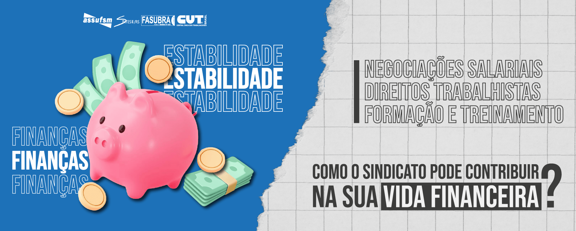 Como o sindicato pode contribuir na sua vida financeira? Veja: