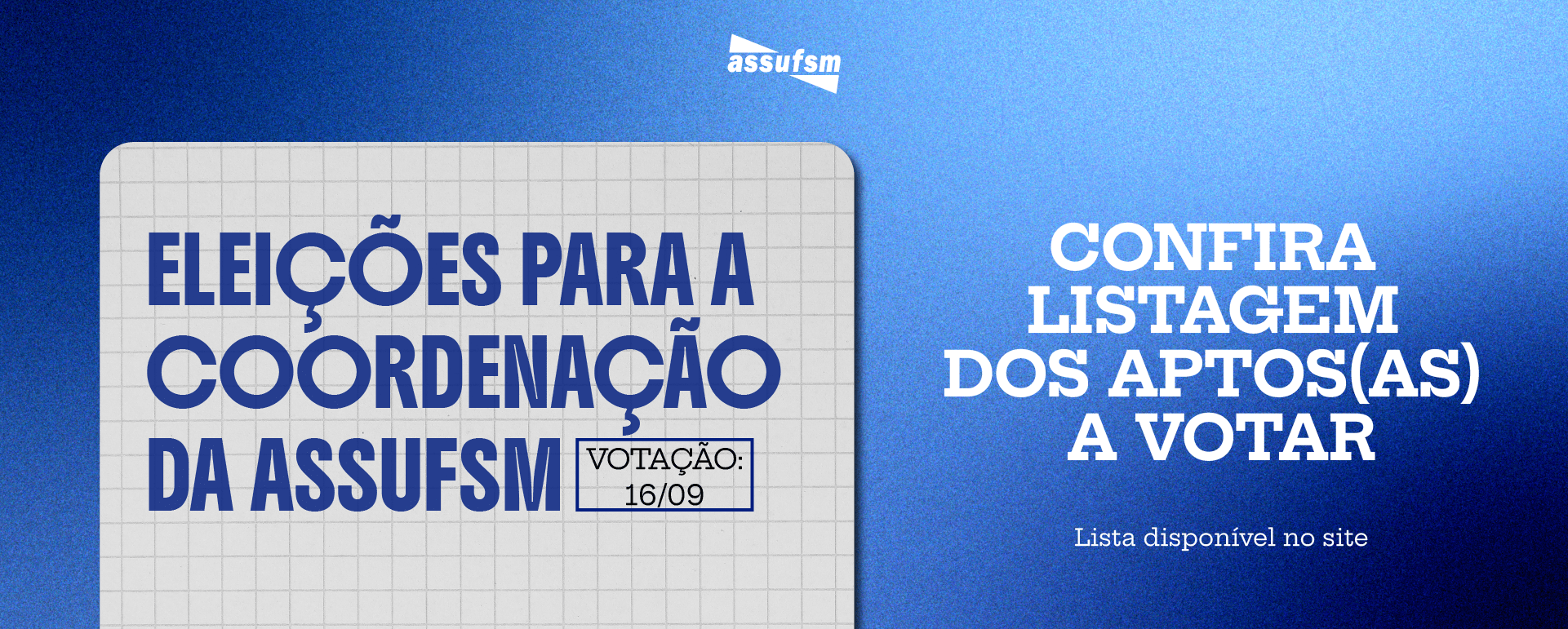 ELEIÇÕES 2025 ASSUFSM: Confira a listagem dos e das TAEs aptas a votarem na eleição 2025