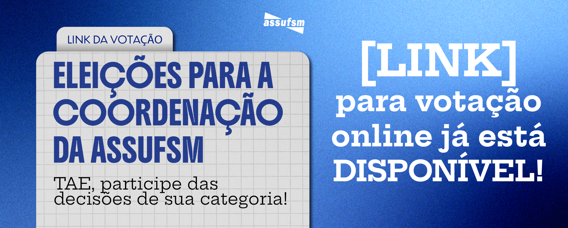 ELEIÇÕES ASSUFSM: Link para votação já está disponível
