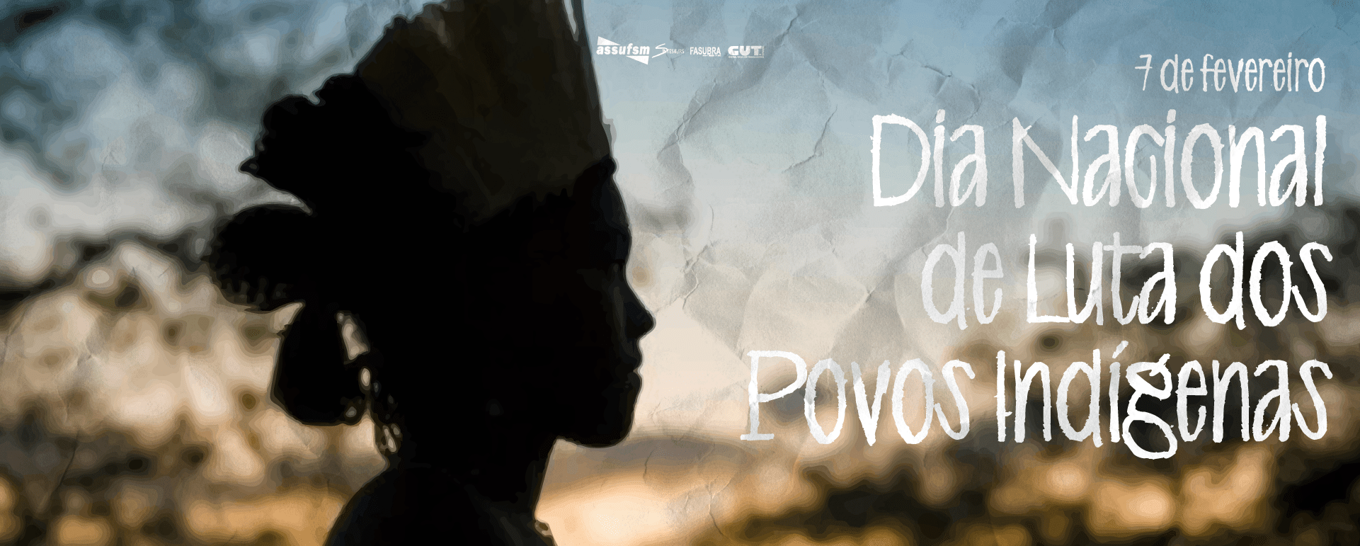 7 (sábado) – Dia Nacional de Luta dos Povos Indígenas