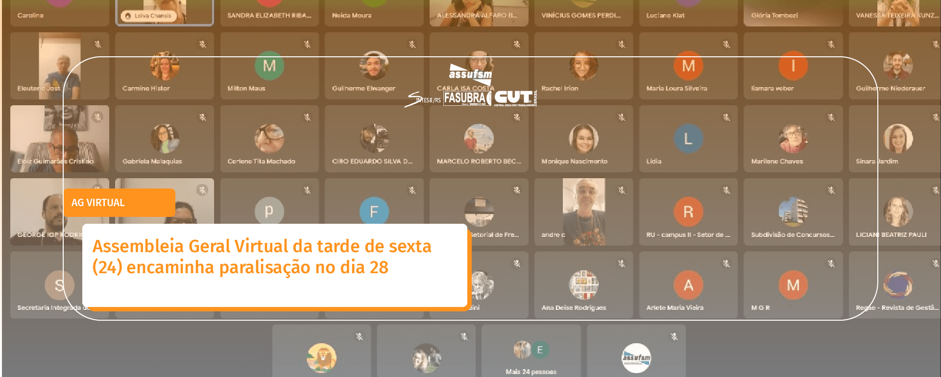 Assembleia Geral Virtual da tarde de sexta (24) encaminha paralisação no dia 28