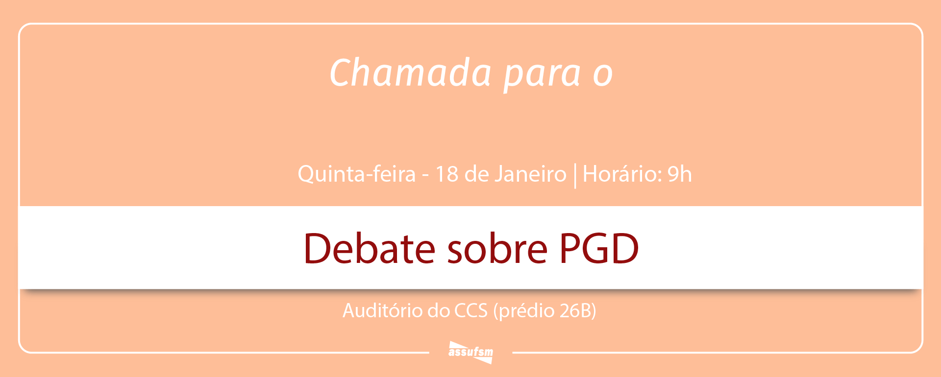 ATENÇÃO: GT PGD da Assufsm será no dia 18 de janeiro