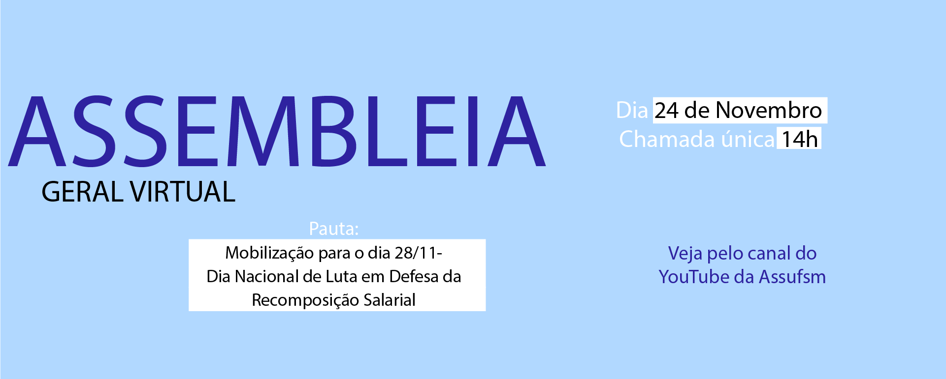Assembleia Geral Virtual: Acompanhe a transmissão da Assembleia pelo nosso YouTube