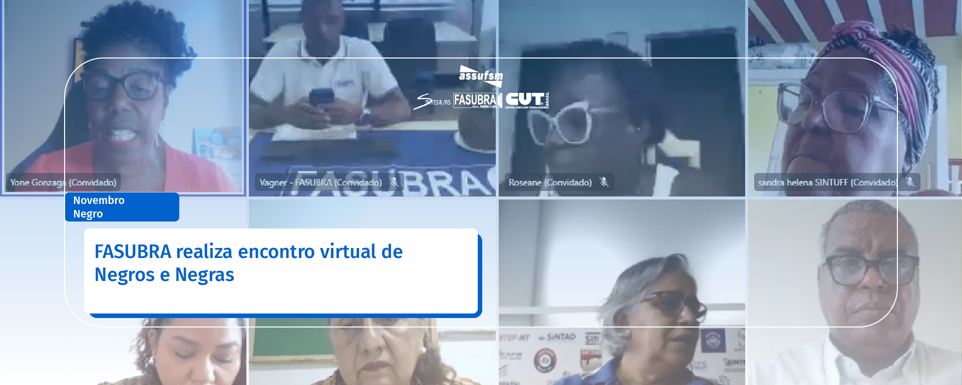 FASUBRA realiza encontro virtual de Negros e Negras
