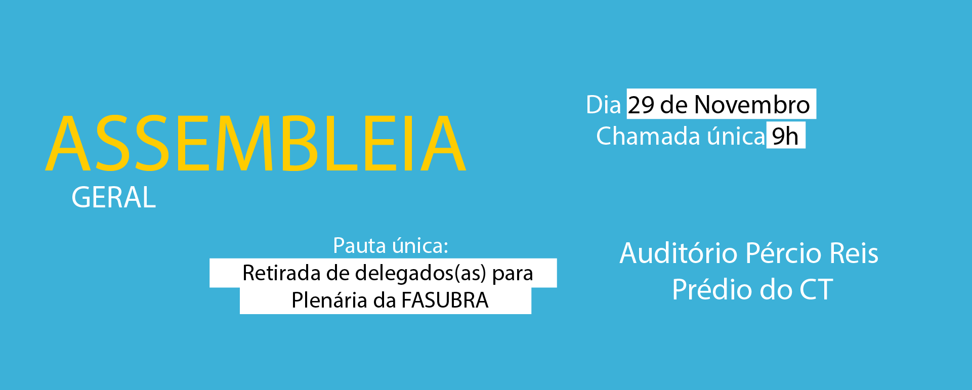 Assembleia Geral retirará delegação para Plenária da FASUBRA dia 29