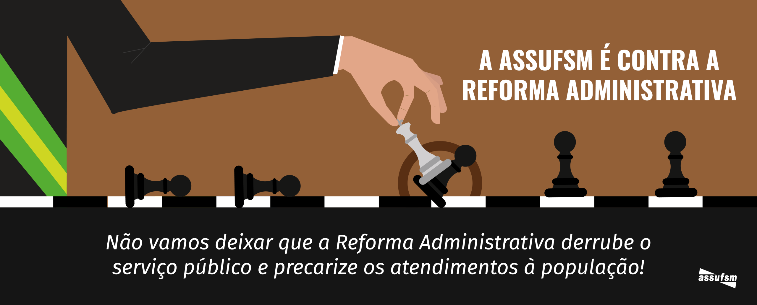 Retrospectiva: Assufsm na Luta Contra a Reforma Administrativa
