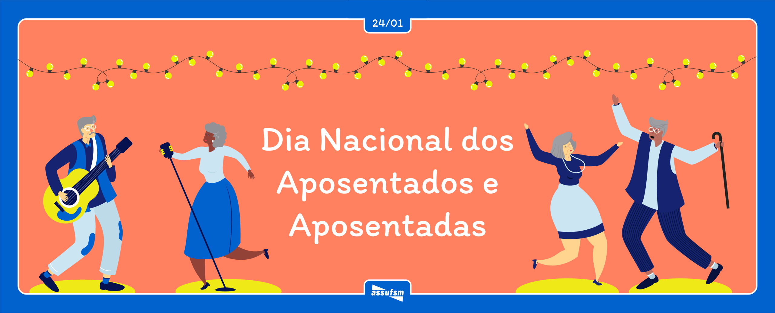 Dia Nacional dos Aposentados e Aposentadas é comemorado anualmente em 24 de janeiro.