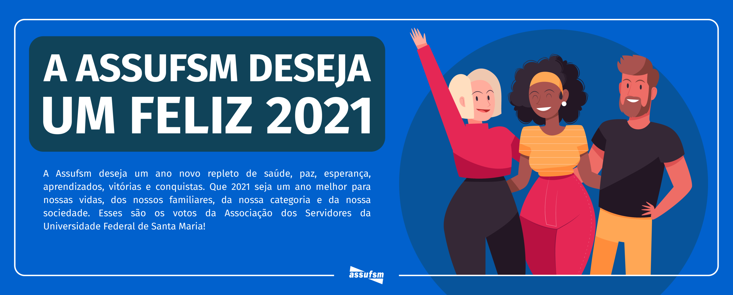 Assufsm deseja um Feliz Ano Novo a todas e todos