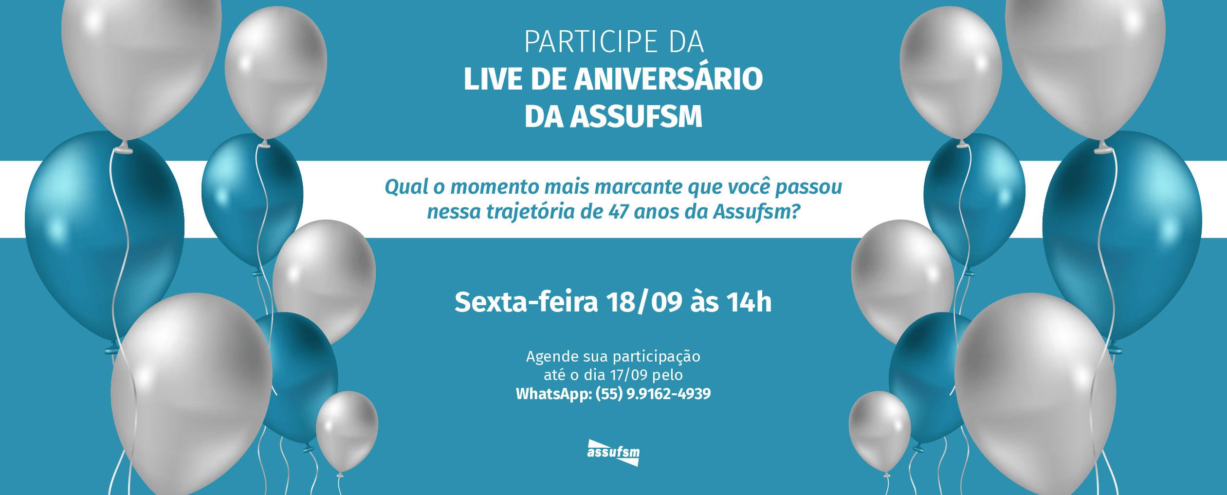 Participe da Live de Aniversário da Assufsm