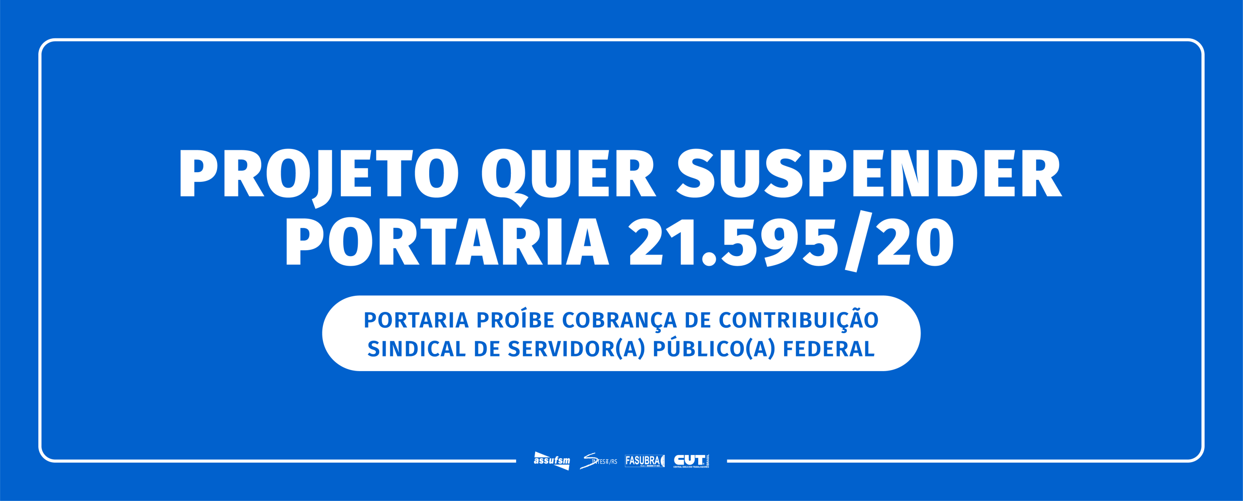 Projeto suspende Portaria que proíbe cobrança de Contribuição Sindical de Servidor(a) Público(a) Federal
