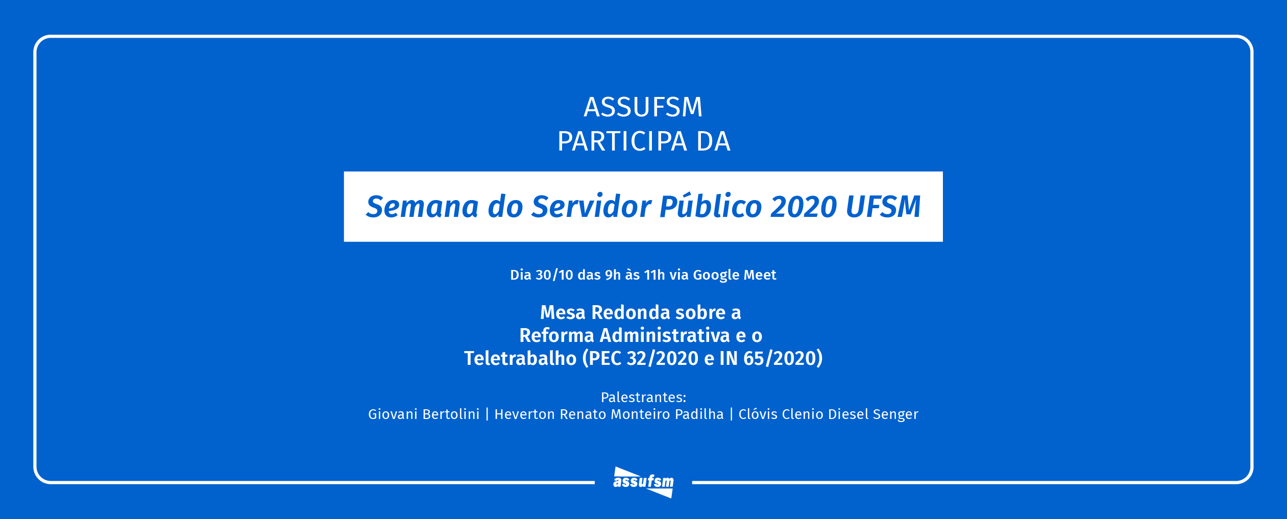 Assessoria Jurídica da Assufsm participa do quinto dia da Semana do(a) Servidor(a) Público(a)