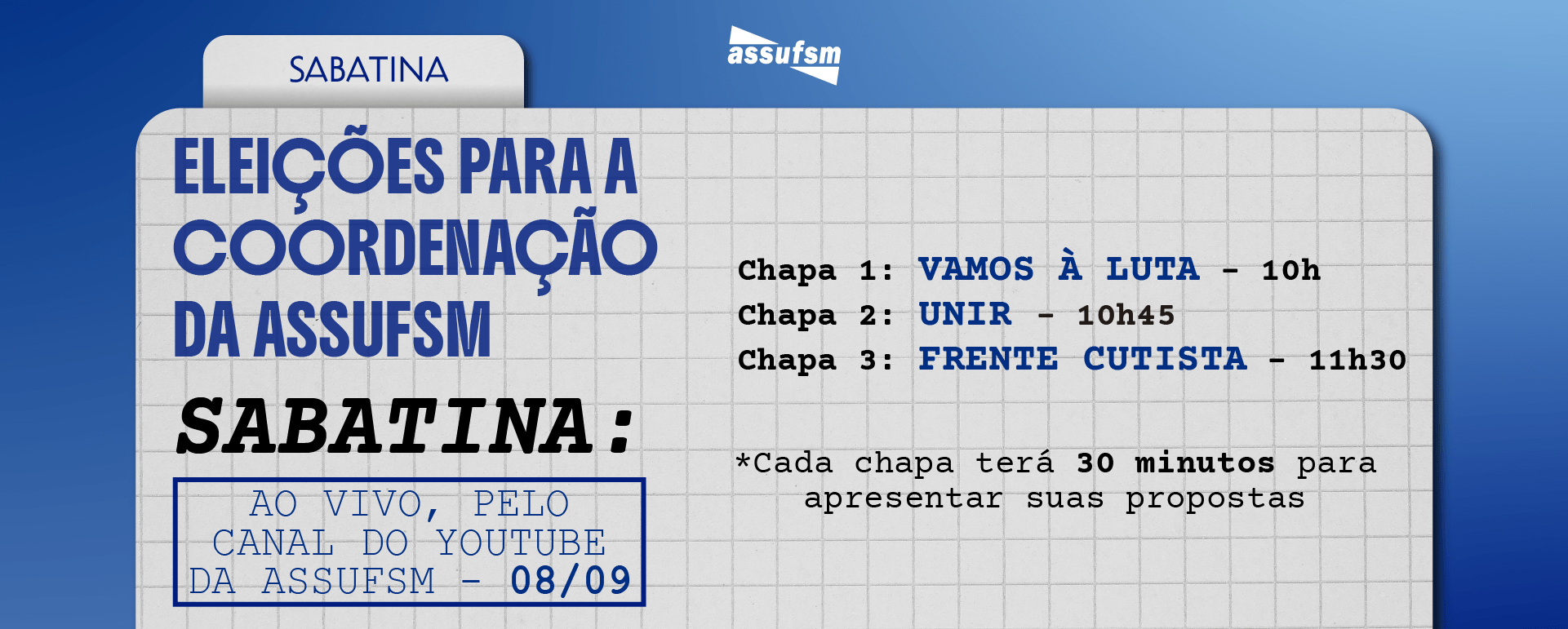 ASSUFSM promoverá sabatina com chapas concorrentes ao pleito da Eleição Assufsm 2025 no dia 8 de setembro, no YouTube do Sindicato