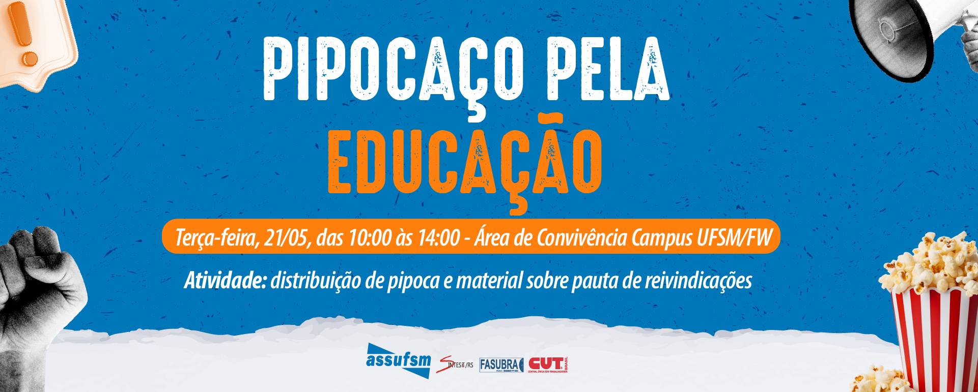 ATIVIDADE DE GREVE: pipocaço pela educação em Frederico Westphalen