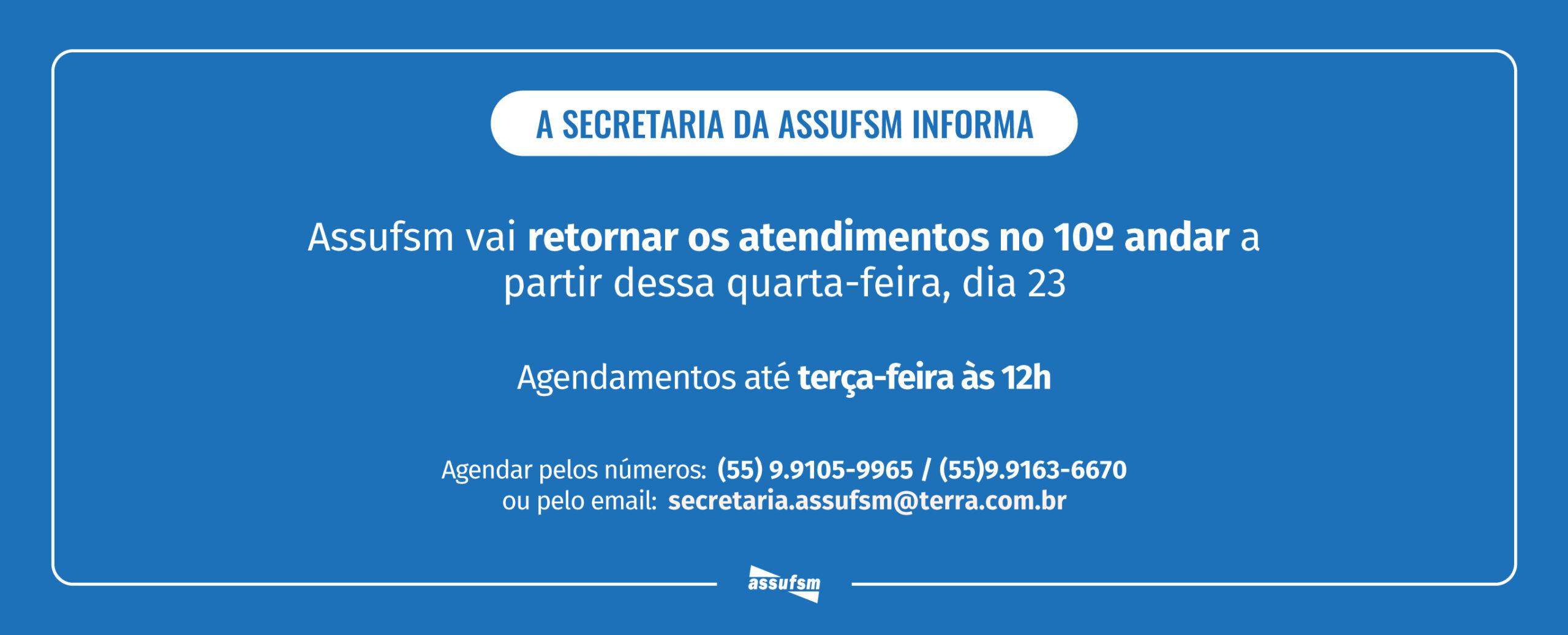Secretaria da Assufsm volta a atender no 10º