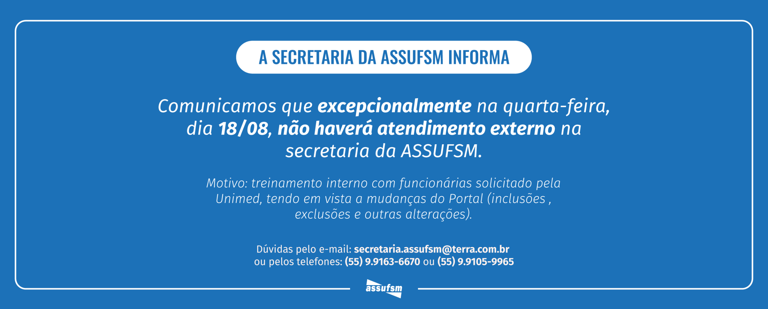 Secretaria da Assufsm não terá atendimento externo dia 18