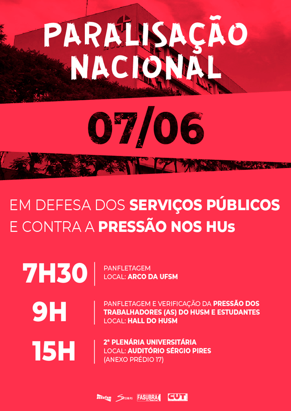 07 de Junho Dia Nacional de Paralisação e Lutas em Defesa dos HUs