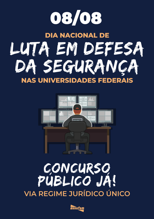 08 de agosto: Dia do vigilante em defesa da seguranças nas universidades