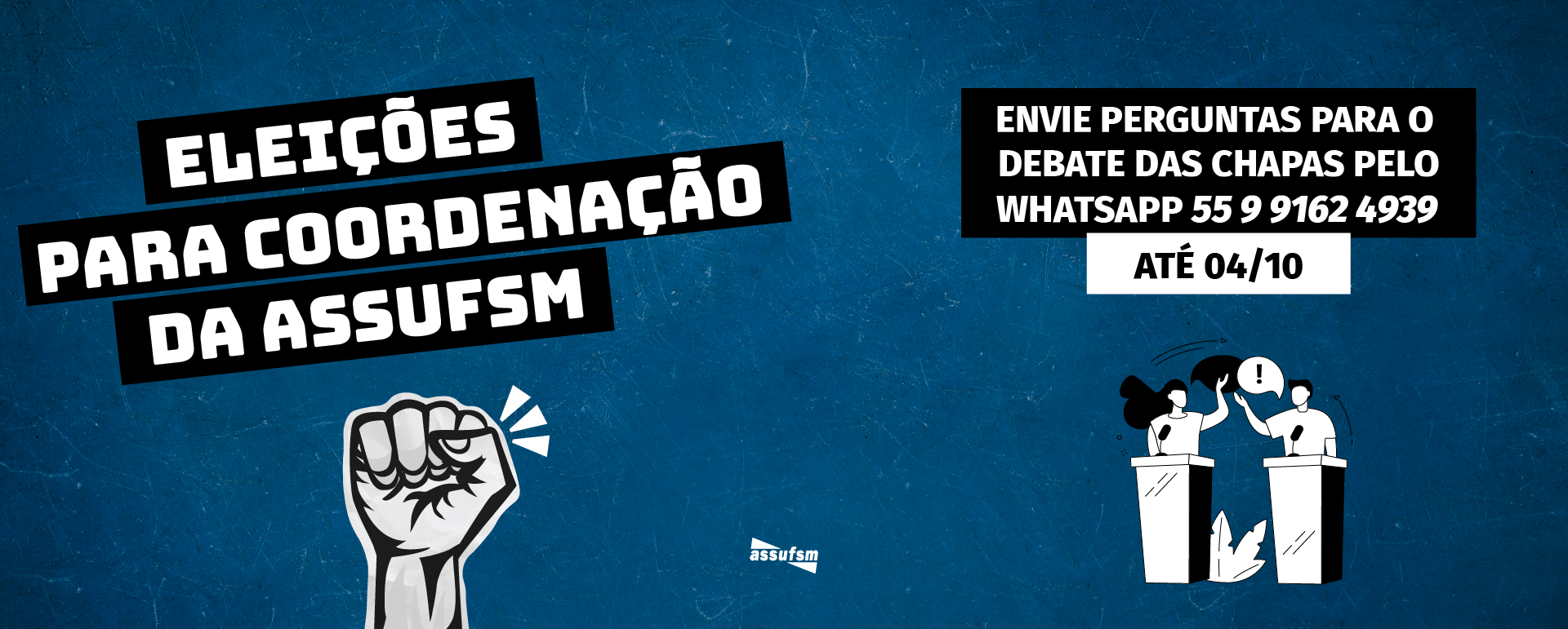 ELEIÇÕES 2023 ASSUFSM: Categoria pode enviar perguntas ao debate das chapas