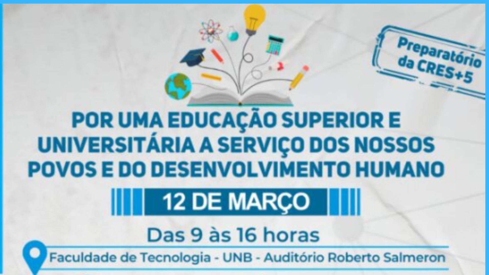 FASUBRA presente: Conferência Regional de Educação Superior se prepara para a CRES+5