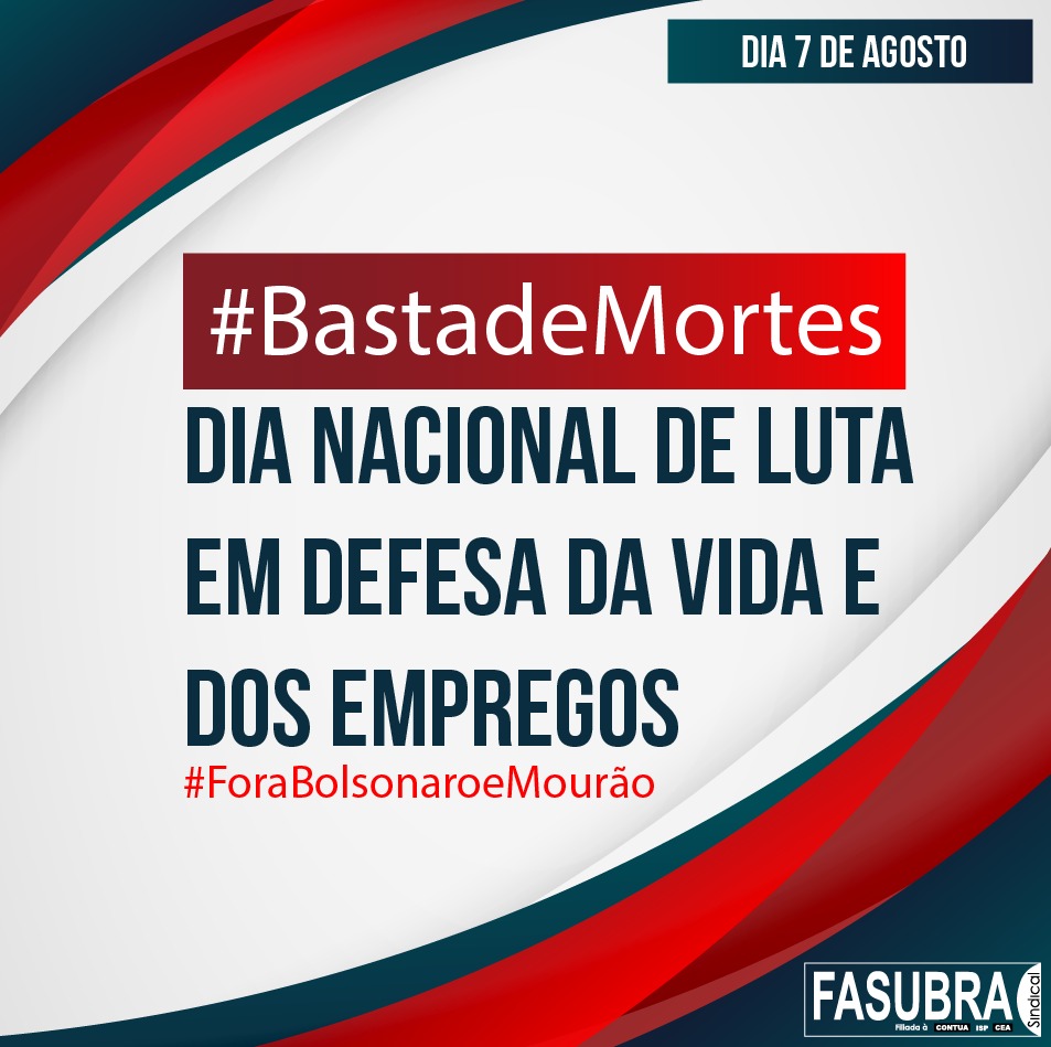 7 de agosto é Dia Nacional de Luta em Defesa da Vida e dos Empregos