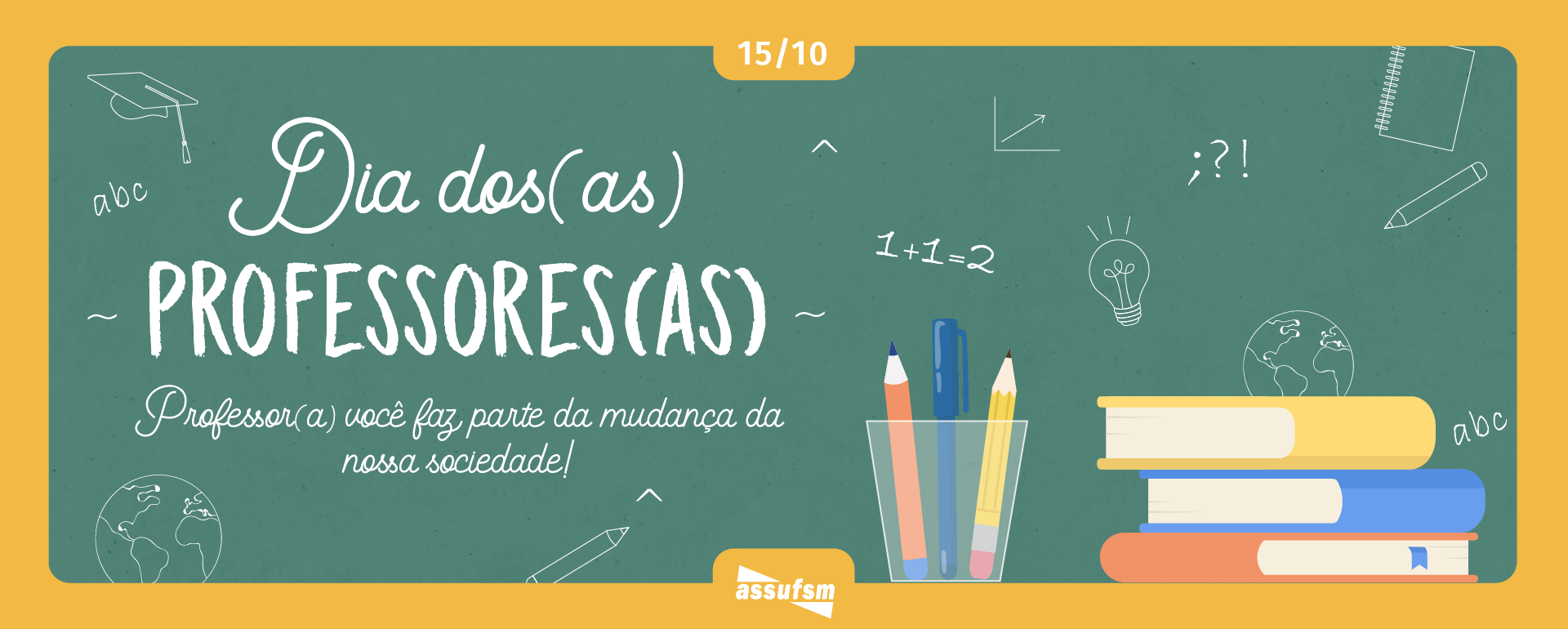 15/10 – Dia do e da Professora