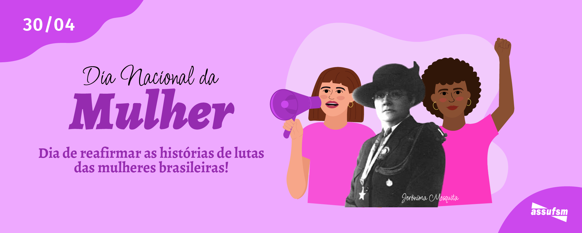 30/04 – Dia Nacional da Mulher