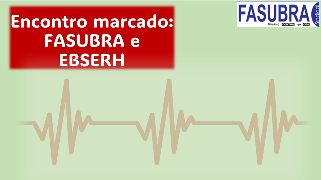 Confirmada reunião entre a FASUBRA e a Presidência da EBSERH