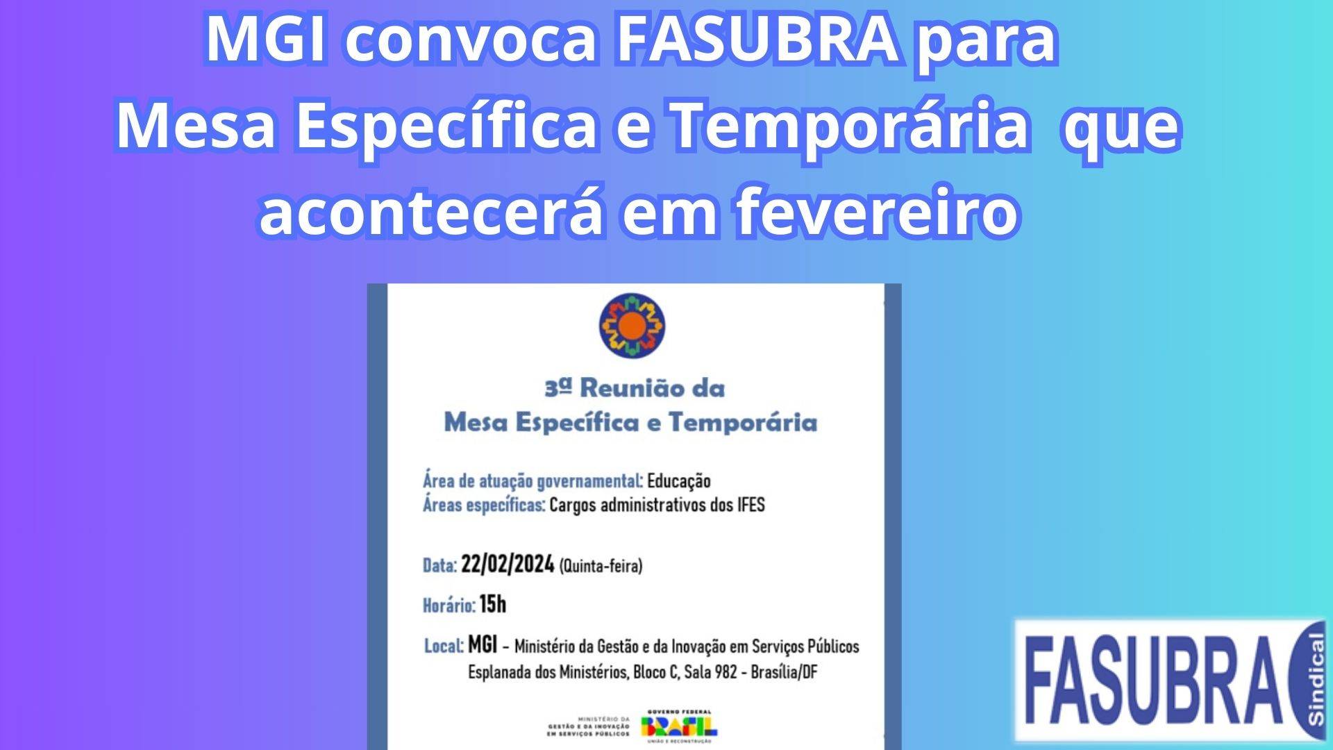 FASUBRA Informa: Mesa específica e temporária com o Governo tem data prevista para 22 de fevereiro