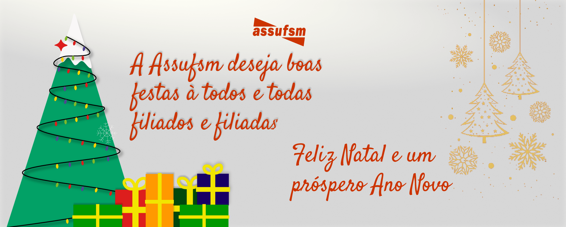 Assufsm deseja um Feliz Natal e Próspero Ano Novo a todos e todas