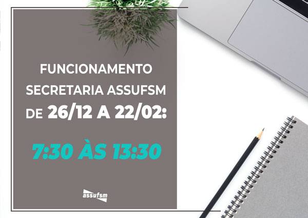 Expediente da Assufsm terá horário alterado até fevereiro